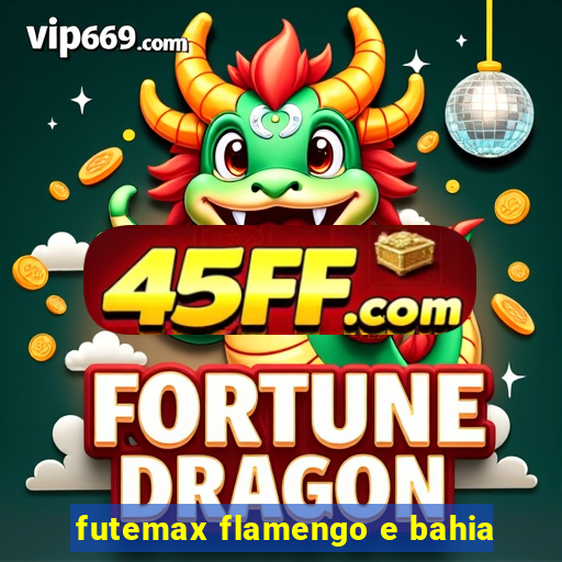 futemax flamengo e bahia